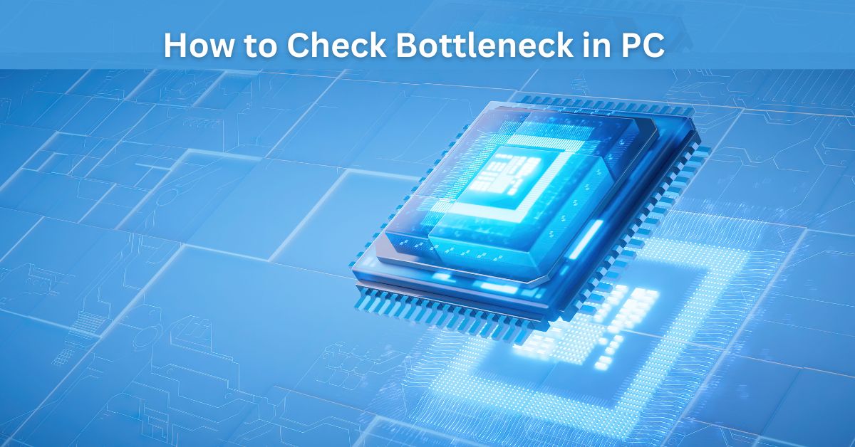 How to check bottleneck